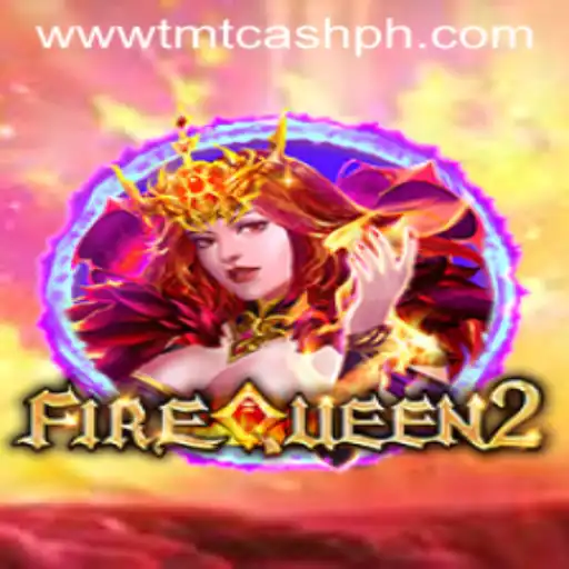 Explore FireQueen2: Unleashing Thrilling Adventures with TMTCash