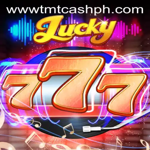 Exploring the Thrilling World of Lucky777 and TMTCash