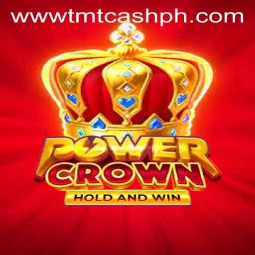 Unveiling PowerCrown: The Ultimate Gaming Experience with TMTCash