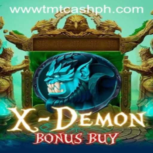 Unveiling XDemonBonusBuy: A Dynamic Adventure with TMTCash